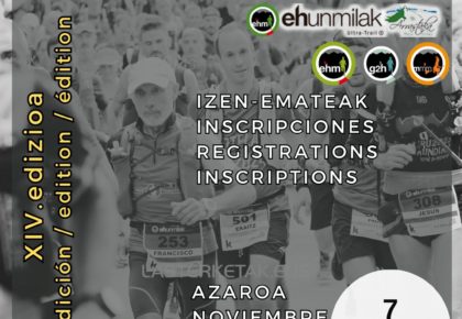 ehunmilak Ultra-Trail®-aren XIV. edizioko izen emate irekiera data: azaroaren 7a