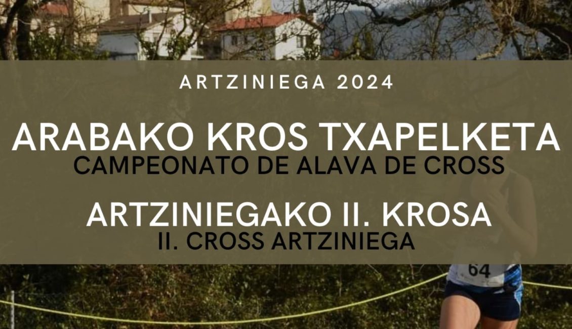 II. ARTZINIEGAKO KROSA - ARABAKO KROS TXAPELKETA - 2024